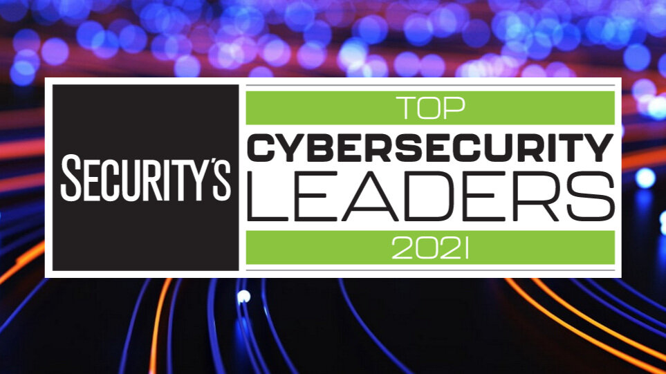 2021 Top Cybersecurity Leaders — Between The Hacks