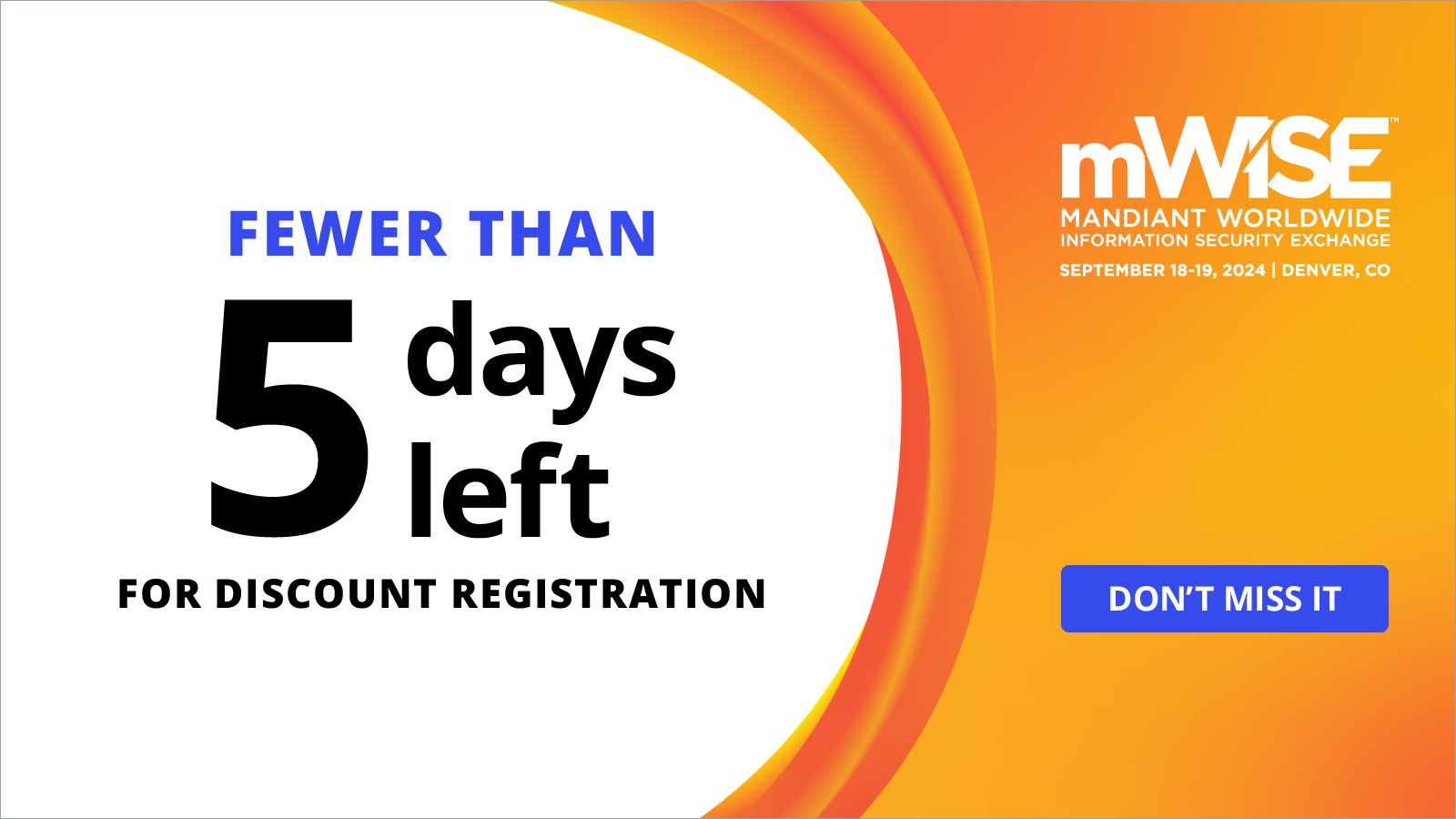 Countdown is on: Last chance for discount registration at Mandiant’s mWISE 2024