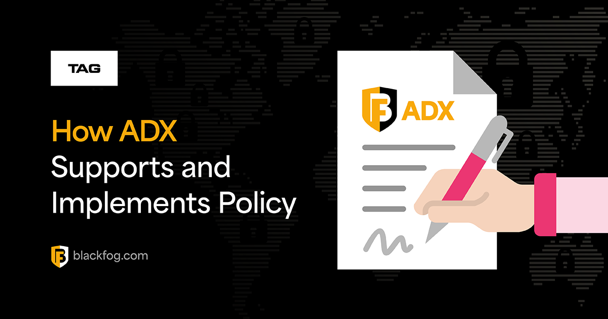 TAG How ADX Supports and Implements Policy