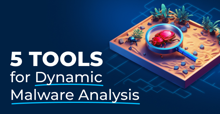 5 Must-Have Tools for Effective Dynamic Malware Analysis